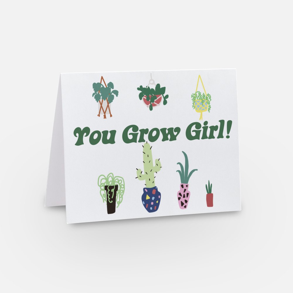 You Grow Girl - Card